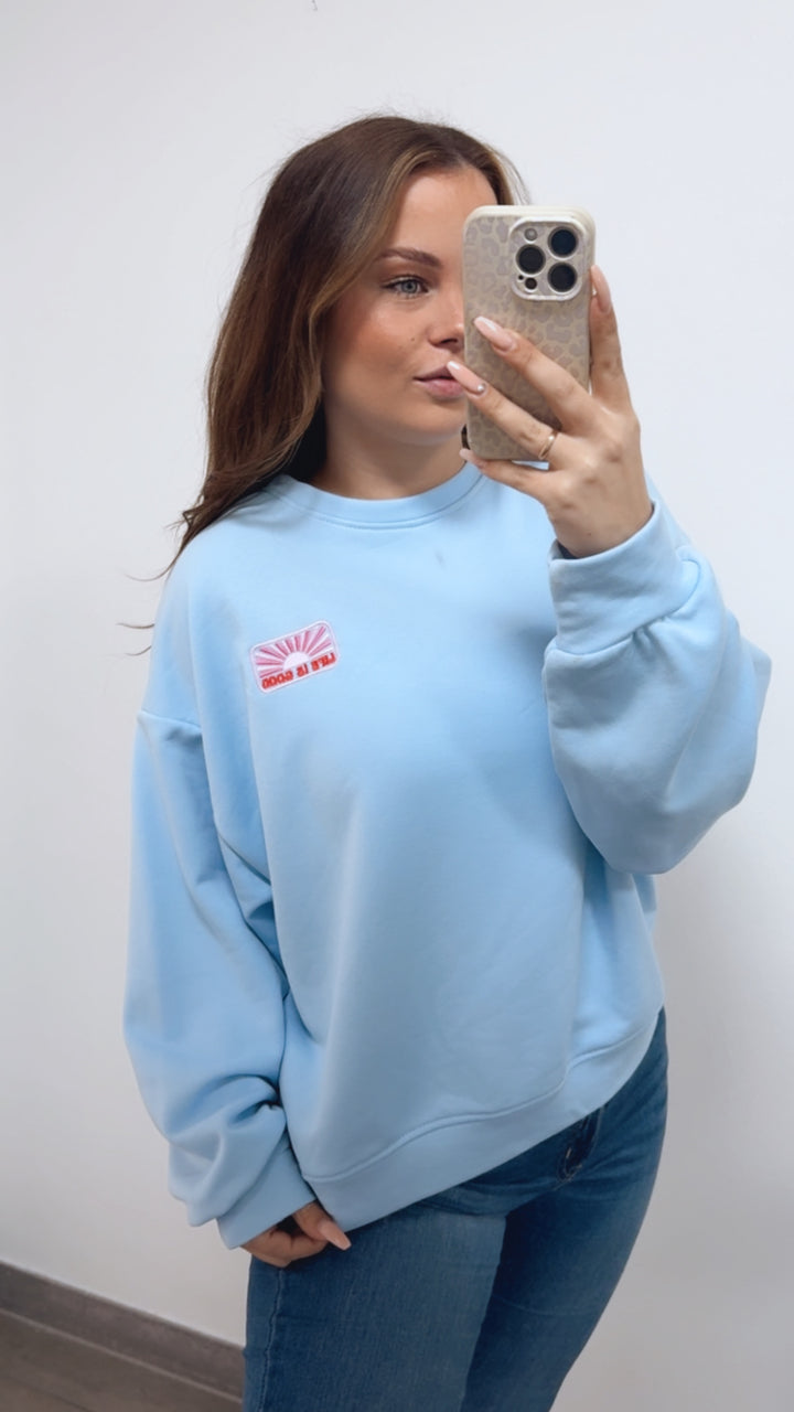 Sweater " Life is good " / hell blau Art. 14743